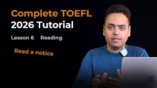 Details Complete TOEFL 2026 Tutorial | Lesson 6 | Read A Notice Update