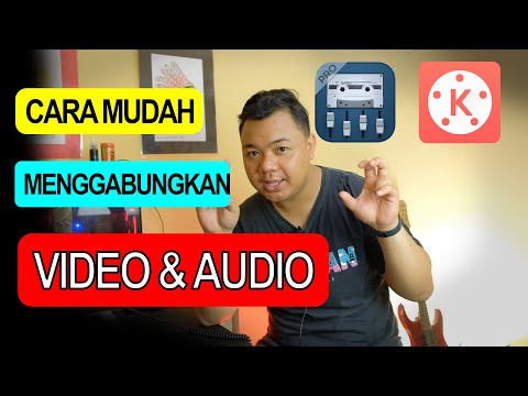 Video: Cara Menggabungkan Video Dengan Muzik