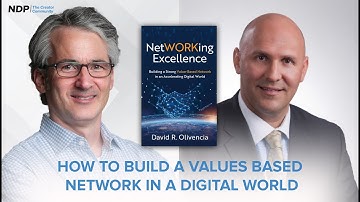 How to Build a Values-Based Network in a Digital World | David R. Olivencia | S6 E8