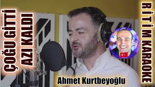 Çoğu Gitti Azı Kaldı - Ahmet Kurtbeyoğlu - Ritim Karaoke Orijinal Trafik (Fantazi - Arabesk) Resimi