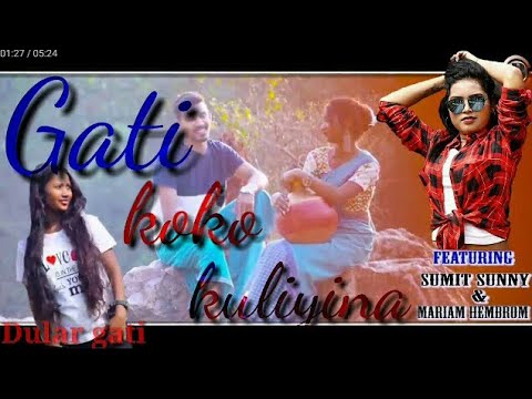 Gati koko kuliyina mordern santhali song 2019 mariam hembromsumit sunny