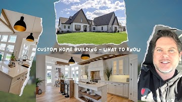 What You Need To Know When Building A Custom Home