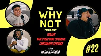 SERVERS. STRIPPERS. SAME THING. (FT. NATHAN DAGURO) | EP 22 | THE WHY NOT PODCAST
