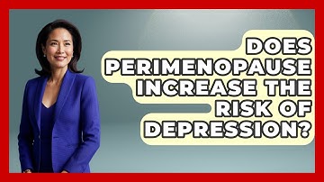 Does Perimenopause Increase the Risk of Depression? | Menopause Support Network News