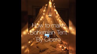 How to make a Bohemian Tent