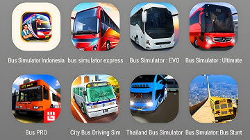 Bus Simulator Indonesia,Bus Simulator Express,Bus Simulator Evo,Bus Pro,City Bus Driving Sim
