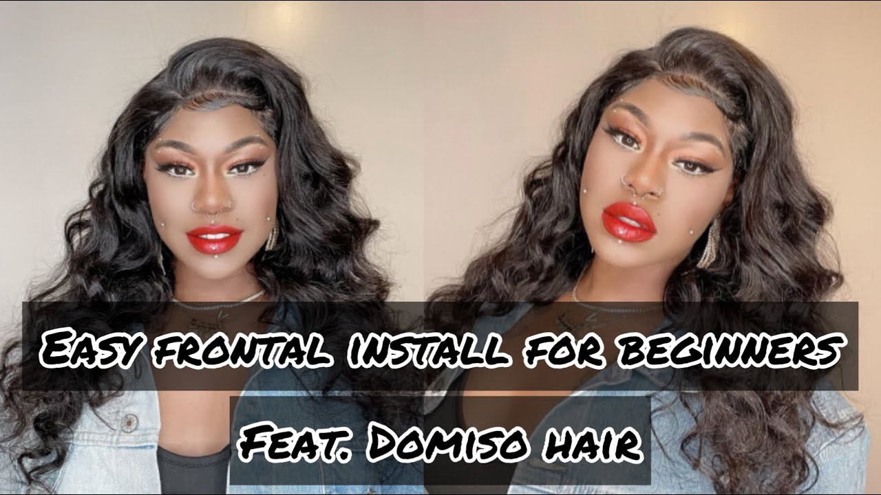 Easy Frontal Install For Beginners Feat. Domiso Hair - YouTube