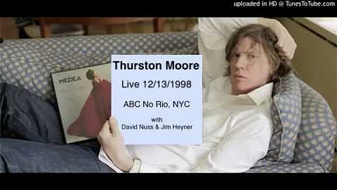 Thurston Moore + David Nuss + Jim Heyner: Live 199...
