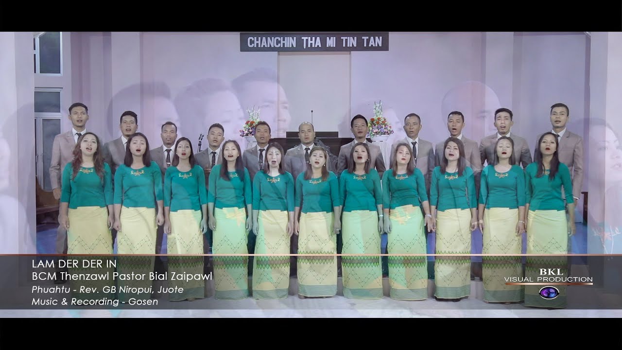 LAM DER DERIN   BCM Thenzawl Pastor Bial Zaipawl Official Video 2019
