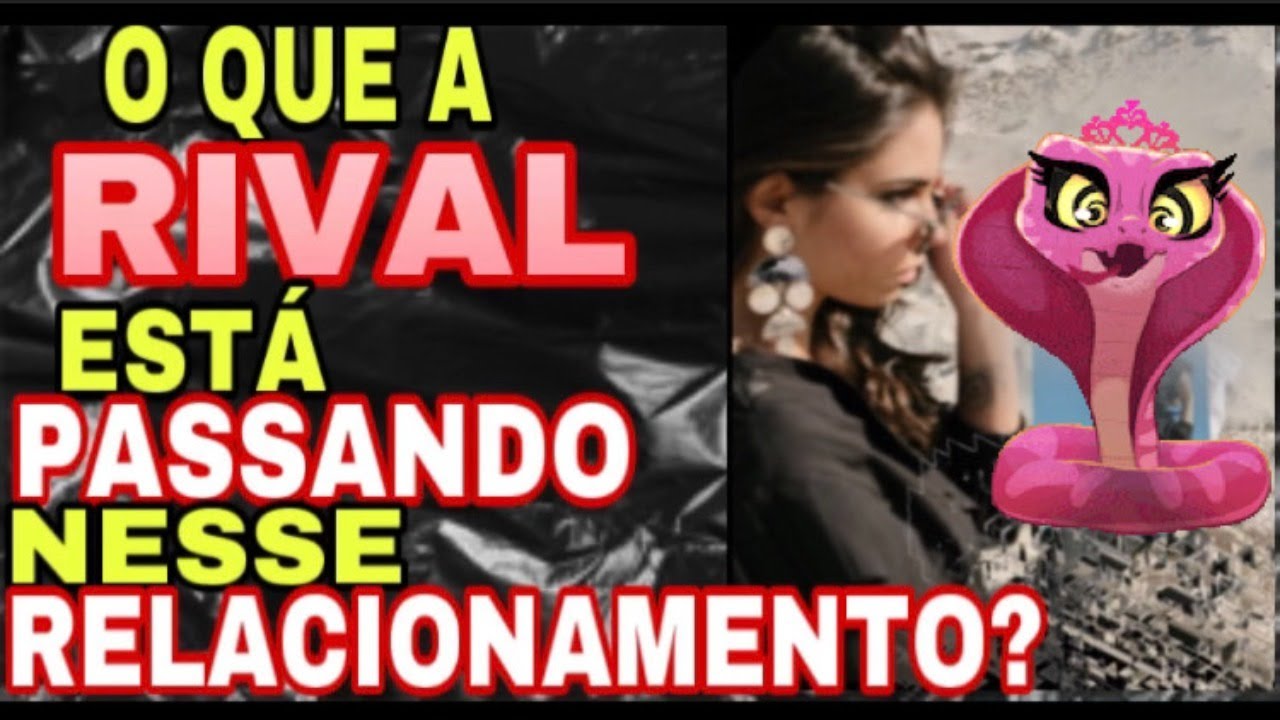 O QUE A RIVAL ESTÁ VIVENDO NESSE RELACIONAMENTO COM ELE? TAROT BARALHO CIGANO