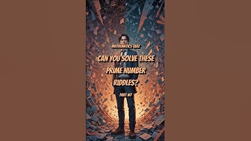 🧠 Can You Solve These Prime Number Riddles? #shorts