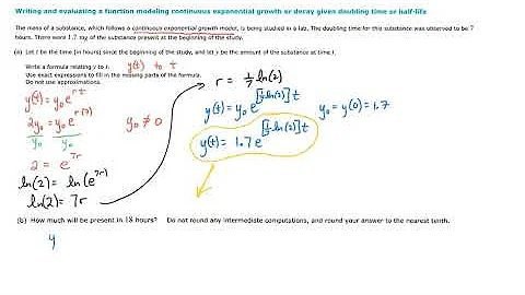 Writing and Evaluating a Function Modeling Continuous Exponential Growth or Decay Given DT or HL
