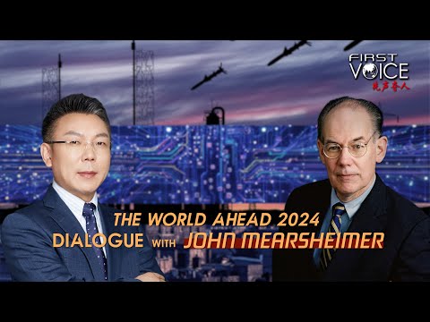 The world ahead 2024: cgtn dialogue with john mearsheimer on china-u. S. Ties, gaza, ukraine
