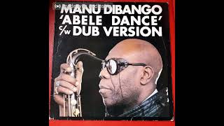 MANU DIBANGO &quot;Abele Dance (Dub Version)&quot; (33RPM -8%) 1984