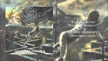 Lurid Memory - Fantasy of the Terminal Moment (Official Track)