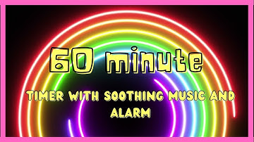 1 hour Countdown Timer with Calming Music for Studying or Anxiety | Alarm