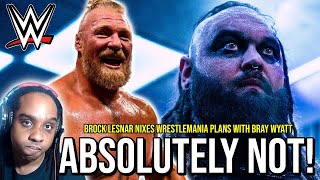 Crazy WWE Story On Brock Lesnar REJECTING A Match Against Bray Wyatt At WrestleMania 39