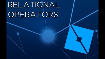 Relational Operators #5 | ROBLOX STUDIO CODING TUTORIAL
