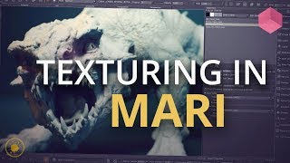Introduction to Mari - Getting Started with Texturing