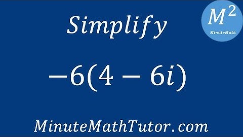 Simplify -6(4-6i)