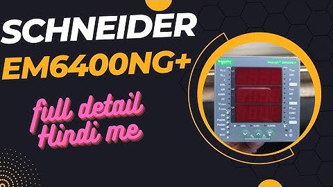 EM6400NG+ SCHNEIDER INSTALLATION & PROGRAM