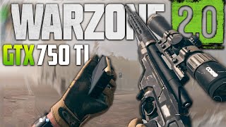 GTX 750 Ti | Call of Duty Warzone 2.0 | i5 4570 | 16GB Ram - 720P Low