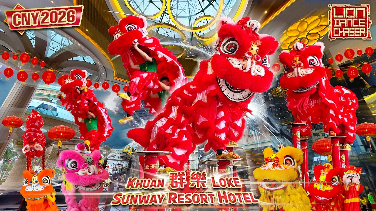 CNY 2026 | Acrobatic Lion Dance | Khuan Loke | Sunway Resort Hotel | 新年特备 鸿运萌狮 高桩舞狮 六狮来财 拋金送喜 逗乐群众