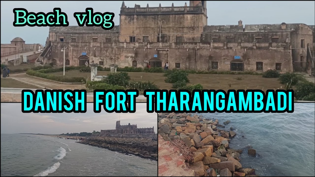 Tharangambadi Beach vlog 🏖✨ Danish Fort✌🏻🤩 | Tranqueber