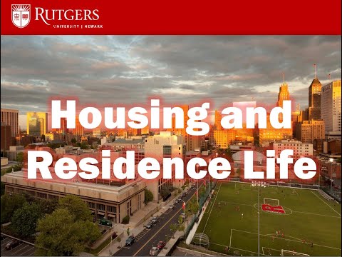 Rutgers University - Newark Housing and Residence Life Introduction