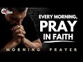 Pray This When Faith Feels Hard | Morning Prayer
