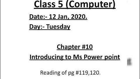 Class 5 (Computer), Chapter #10 Reading of pg #119 , 120.