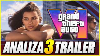 GTA 6 TRAILER 3 - ANALIZA, UKRYTE SZCZEGÓŁY, CIEKAWOSTKI