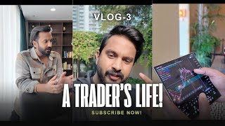 A TRADER’S LIFE! || YASH GUPTA
