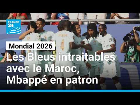 Mondial 2026 : L'Équipe de France intraitable avec le Maroc, Mbappé en patron • FRANCE 24