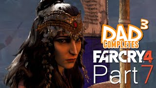 Dad³ Completes! Far Cry 4 - Part 7