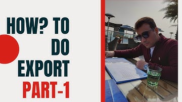 HOW TO EXPORT ? STEP BY STEP PROCESS ( PART 1) || UNMARKED INDIANS  ||