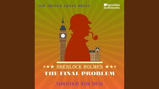 Chapter 19 - The Final Problem