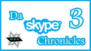 FullHouseRS: Da Skype Chronicles - Episode 3