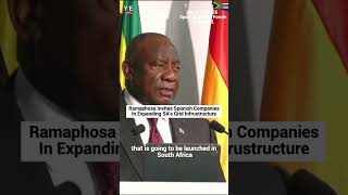 Cyril Ramaphosa Invites Spanish Companies To Help Expand South Africa's Grid Infrastructure