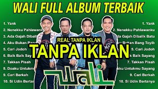 List lagu terbaik WALI TANPA IKLAN | full album nostalgiaTERBARU