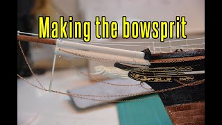Cutty Sark - part 34 Making The Bowsprit