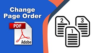 How to change page order in pdf (Organize Pages) using Adobe Acrobat Pro DC