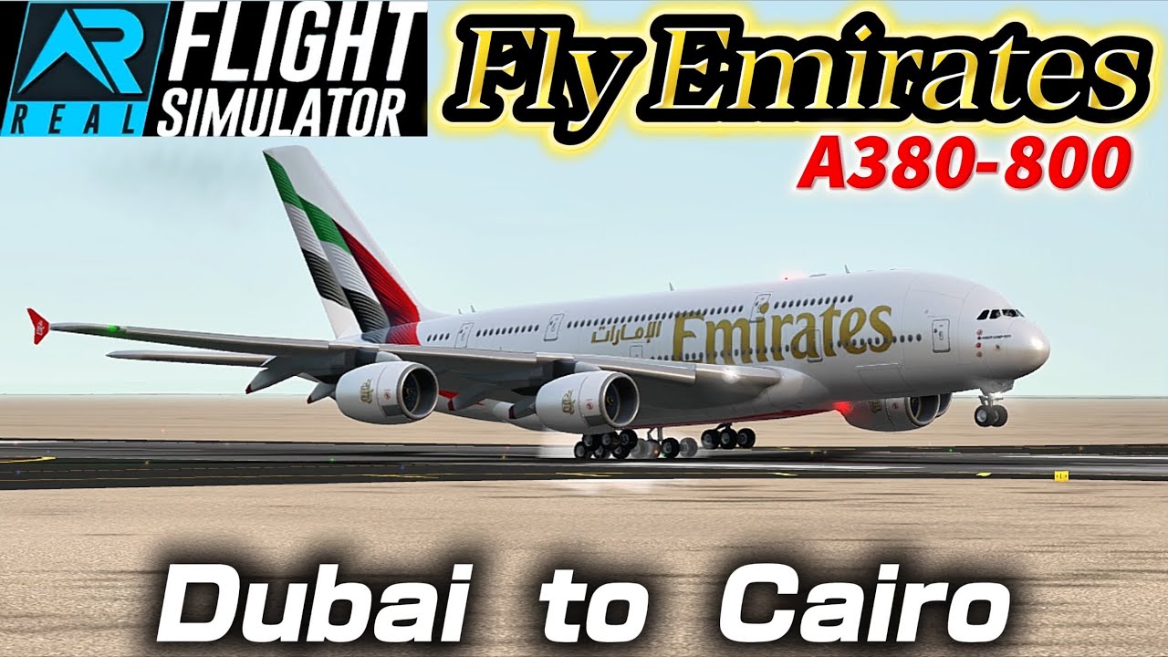 【RFS】Emirates A380-800 | Dubai (DXB) → Cairo (CAI)