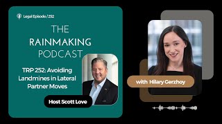 TRP 252: [Legal] Avoiding Landmines in Lateral Partner Moves with Hilary Gerzhoy