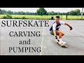 Surfskate carving and pumping