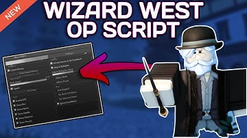 [NEW] Wizard West Script (2025) PASTEBIN - Auto Farm | Auto Attack | Auto Collect | ESP & MORE