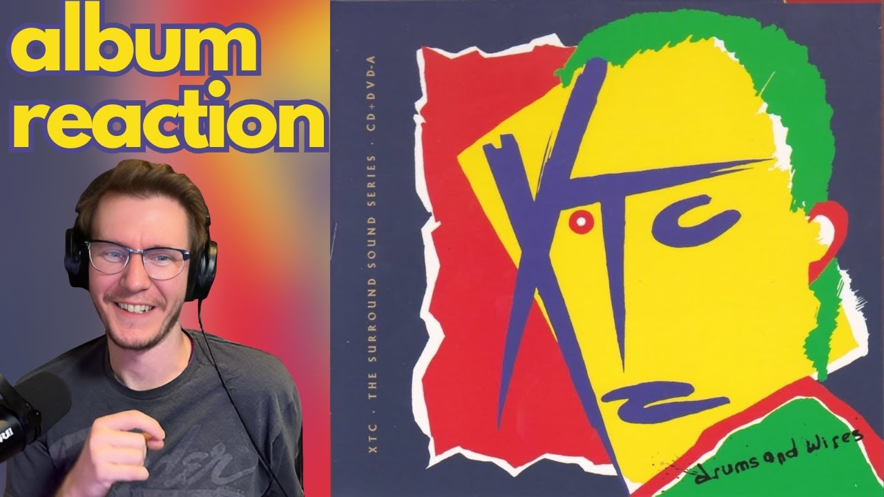 XTC - Drums and Wires Album Reaction