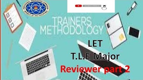 TLE Reviewer (Trainers Methodology Part 2)