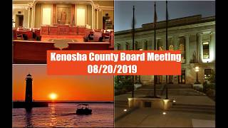 Kenosha County Board Meeting, Aug. 20, 2019