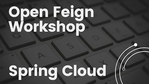 Service-to-Service calls using Open Feign: Microservices in 30 Min